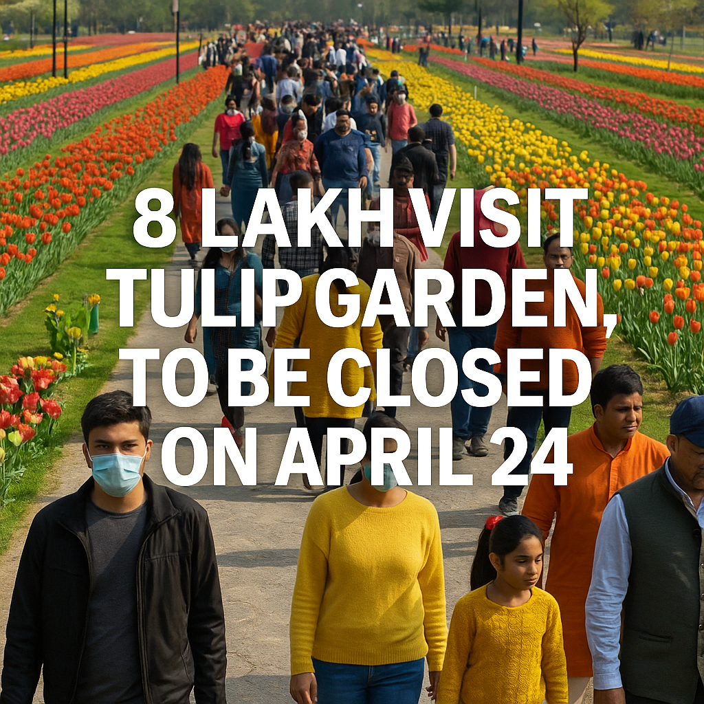 A Heartfelt Goodbye to the Blossoms Over 8 Lakh Visitors Bid Farewell as Srinagar’s Tulip Garden Closes on April 24
