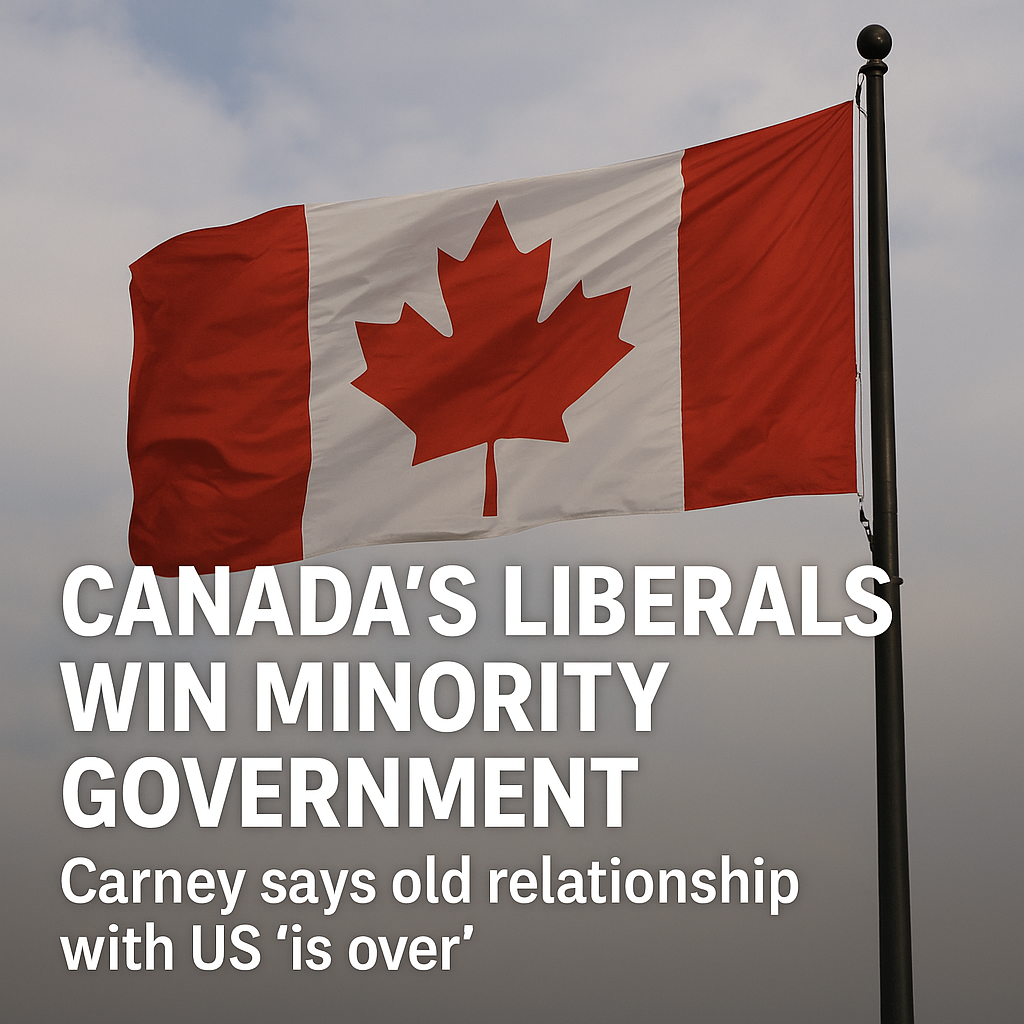 Canada’s Liberal Party Holds On to Power in a Fractured Nation Carney Declares New Era in U.S. Relations